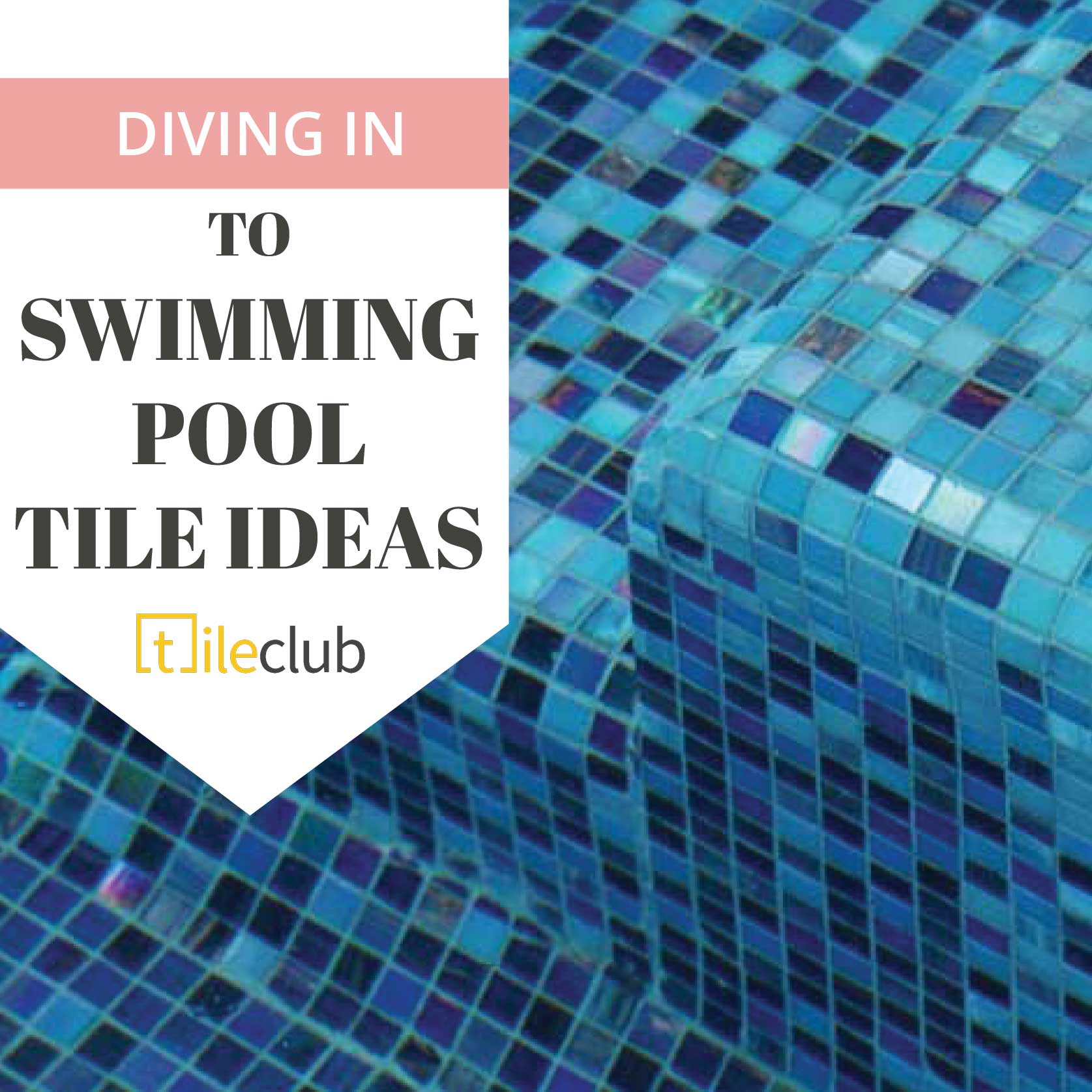 Dive in to these Pool Tile Ideas!