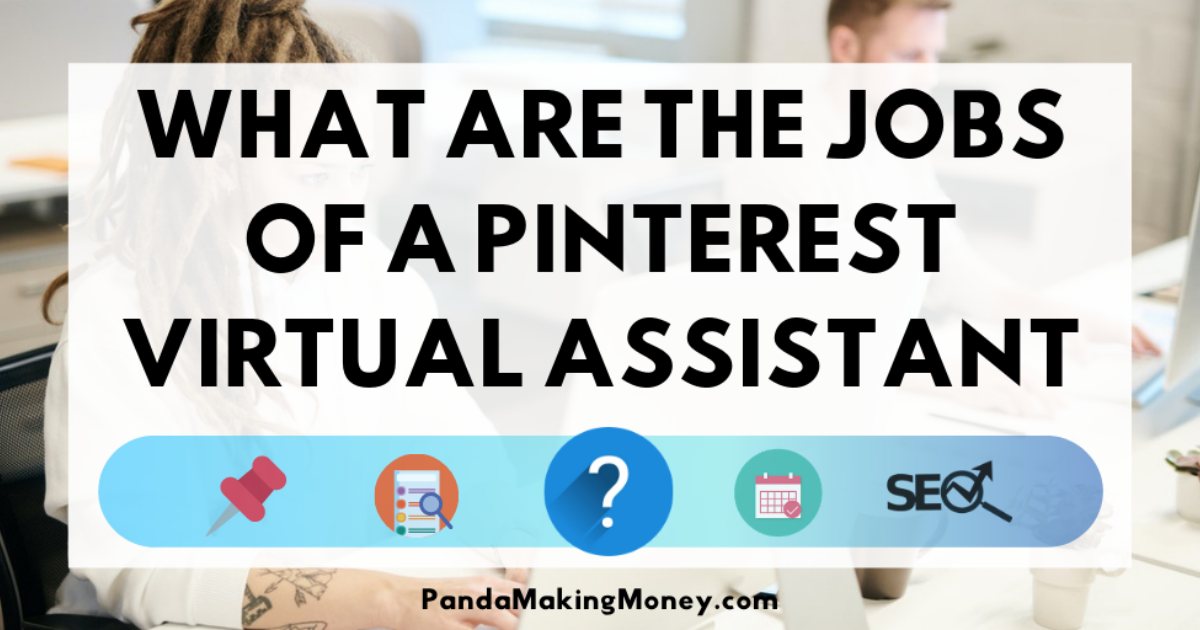 What Are The Jobs Of A Pinterest Virtual Assistant?