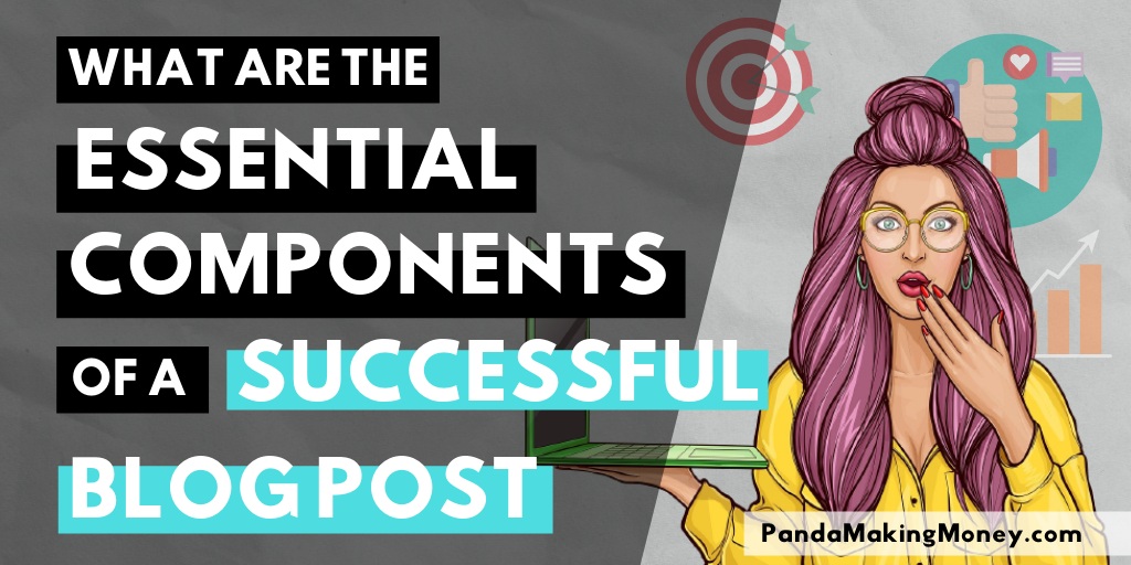 Essential Components Of A Successful Blog Post
