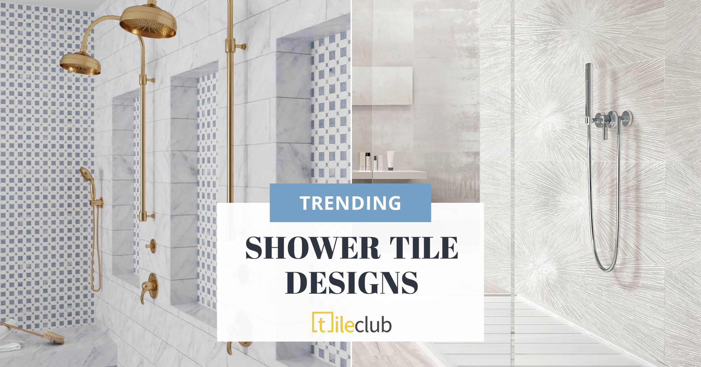 Shower Tile Trends for a Fresh New Look