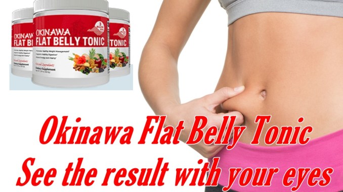 Okinawa Flat Belly Tonic Reviews - 🔥 Ingredients, Benefits & Customer  Reviews🔥