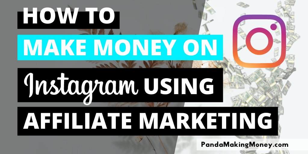 Instagram And Affiliate Marketing | (Make Money on Instagram Using Affiliate Marketing)