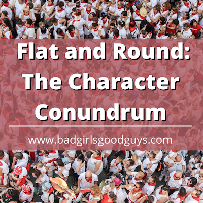 Flat and Round: The Character Conundrum