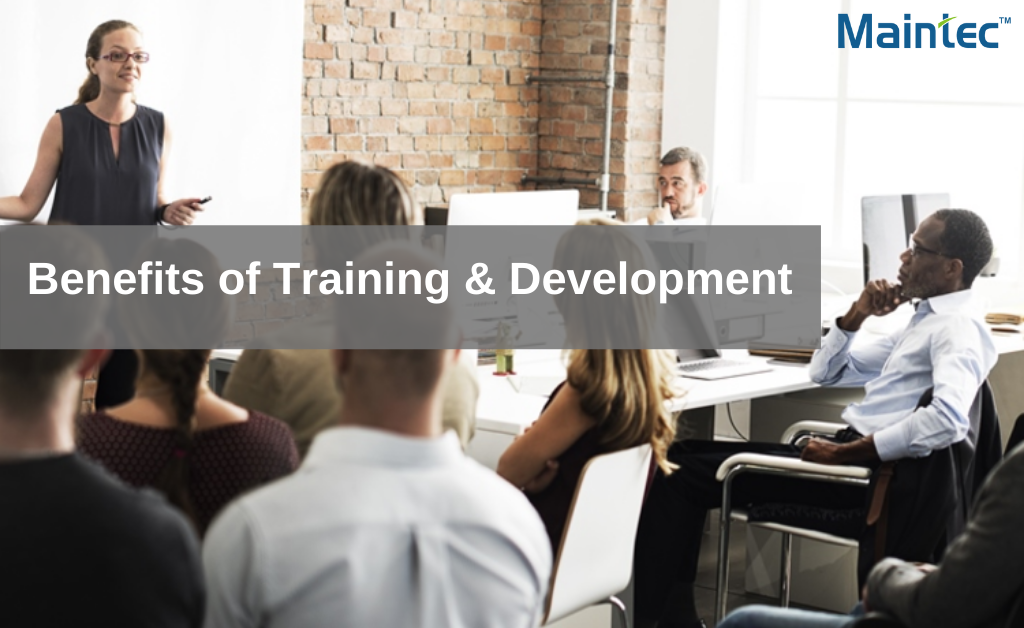 Benefits of Training & Development | Maintec