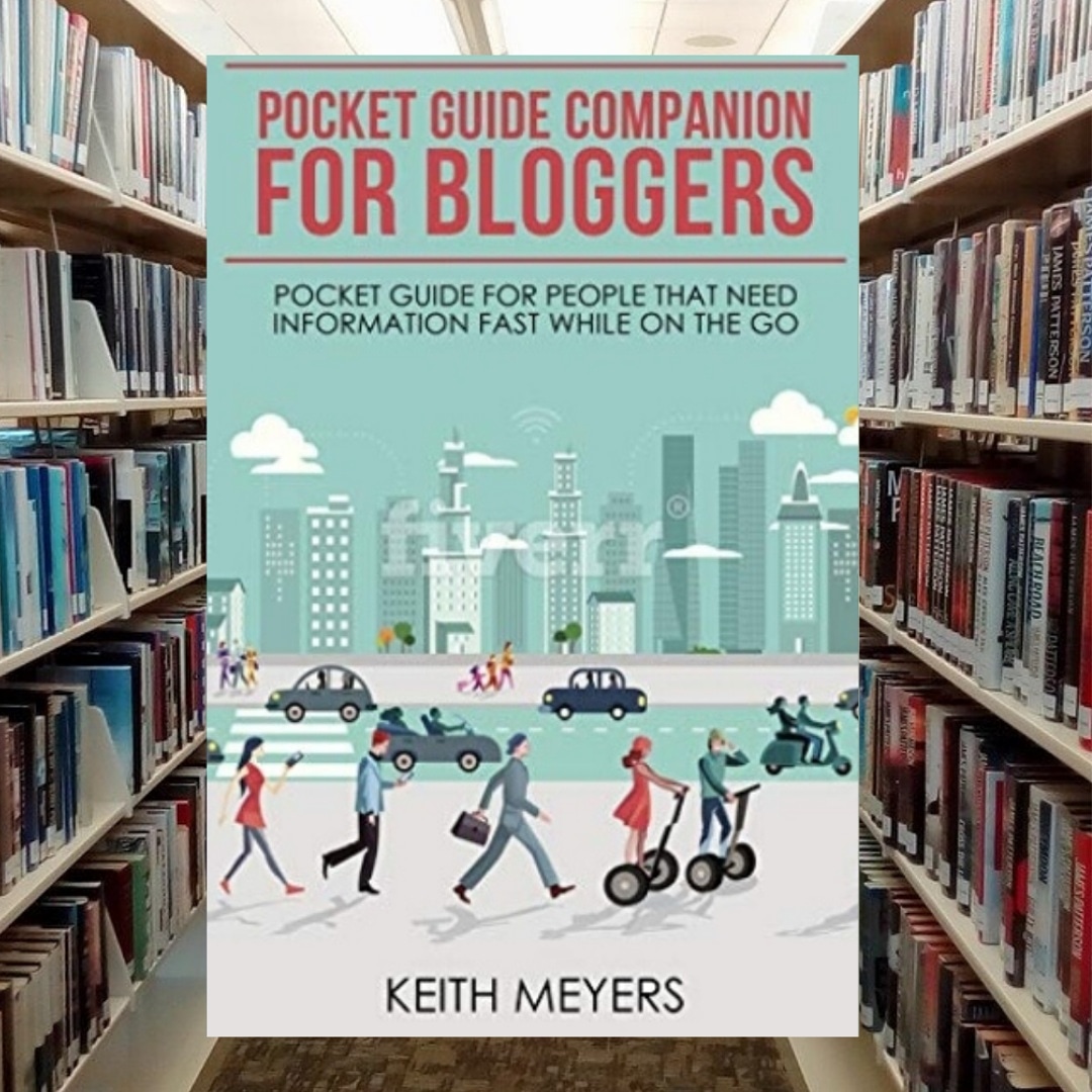 Pocket Guide Companion For Bloggers: Pocket Guide For People That Need Information Fast