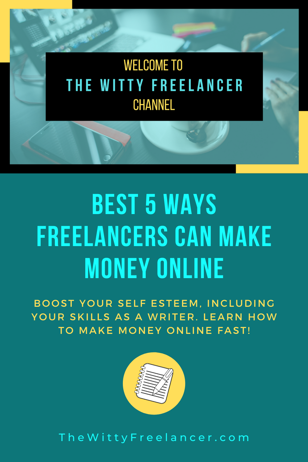 Best 5 Ways Freelancer and Bloggers Can Make Money Online