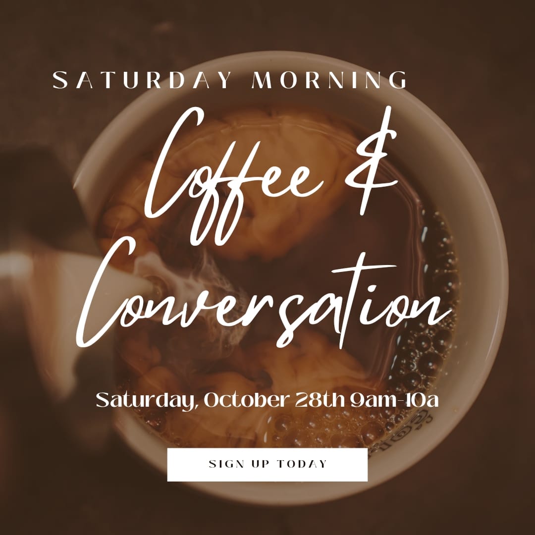 Join us for Saturday Morning Coffee & Conversation!