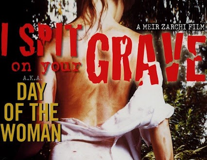 Movie Reviews for Writers: I Spit on Your Grave (or Day of the Woman)