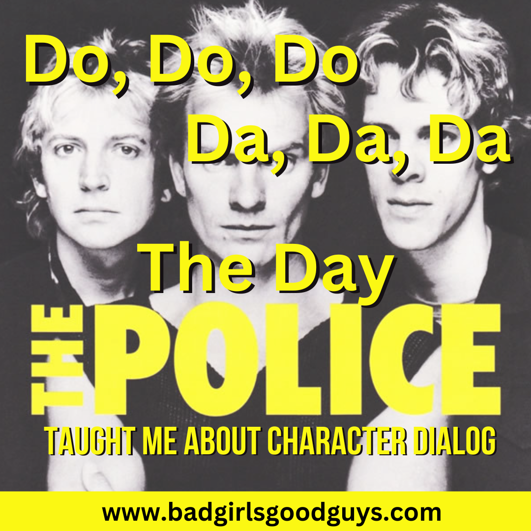Do, Do, Do, Da, Da, Da: The Day The Police Taught Me About Character Dialog