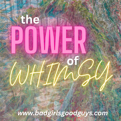 The Power of Whimsy
