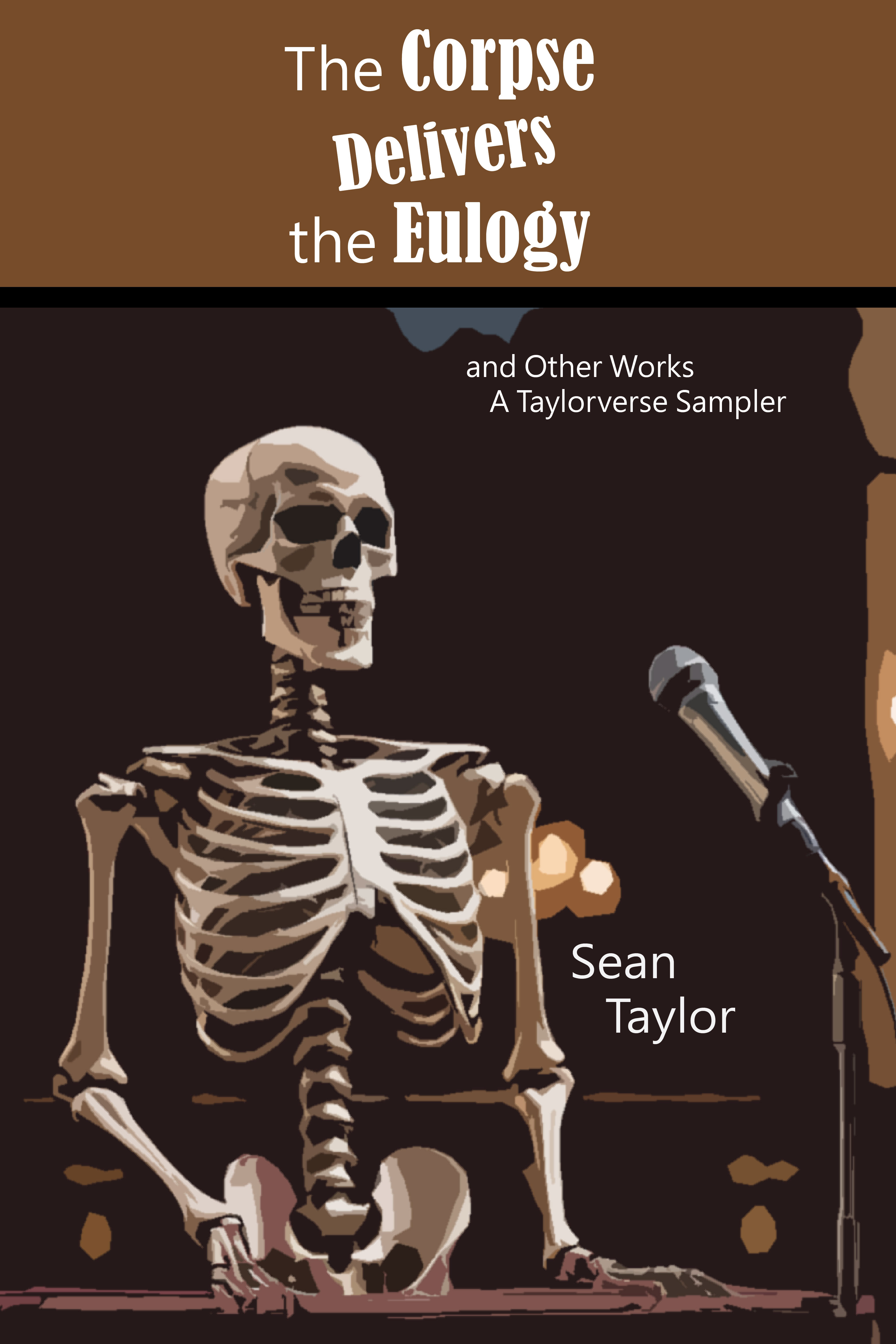 The Dead Speak: Sean Taylor’s Corpse Delivers the Eulogy in His New Collection!